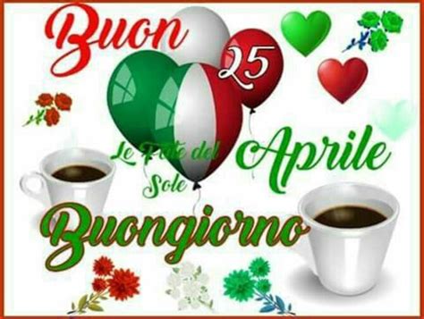 È una giornata da festeggiare perché in questa data la nazione è stata liberata dal totalitarismo. Buon 25 Aprile Festa della Liberazione d'Italia ...