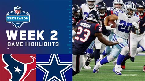 Houston Texans Vs Dallas Cowboys Preseason Week 2 2021 Nfl Game