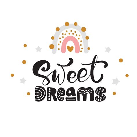 Rainbow With Calligraphy Lettering Text Sweet Dreams And Illustration