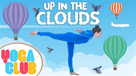 Up In The Clouds Yoga Club Week 11 Cosmic Kids Youtube