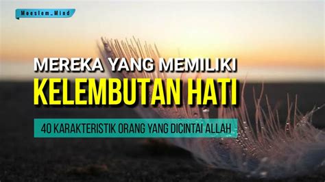 Allah Mencintai Mereka Yang Memiliki Kelembutan Hati Ust Oemar Mita