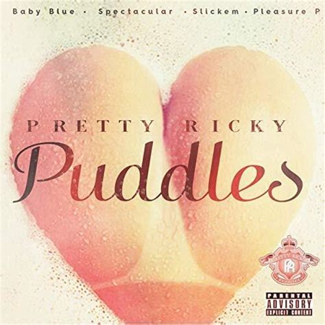 Pretty Ricky Puddles Lyrics Genius Lyrics