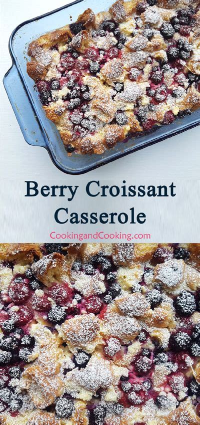 Pour cream cheese mixture over croissants and berries. Berry Croissant Casserole | Breakfast Casserole Recipe ...