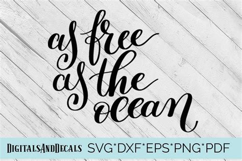 As Free As The Ocean Svg Quote Cutting File 71658 Svgs Design Bundles