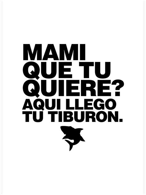 Mami Que Tu Quiere Poster For Sale By Blazikin Redbubble