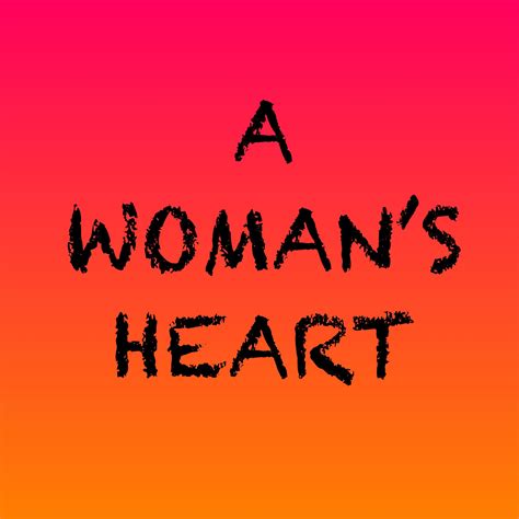 A Woman’s Heart