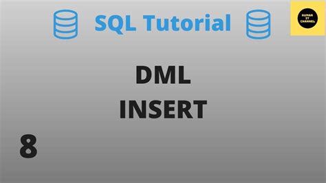 Dml Insert Command Sql Basics Tutorial Part 8 Youtube