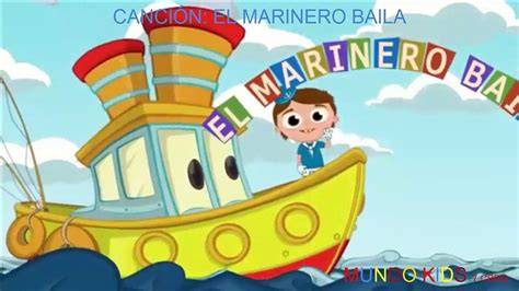 CanciÓn Infantil El Marinero Baila Vídeo Dailymotion