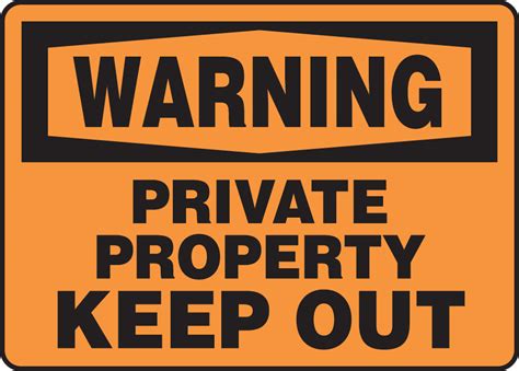 Private Property Keep Out Osha Warning Safety Sign Matr310
