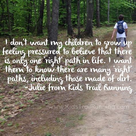 4 Awesome Trail Running Quotes Kids Trail Running