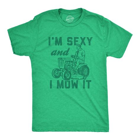 I M Sexy And I Mow It Shirt Dad Shirts Funny Outdoors Etsy