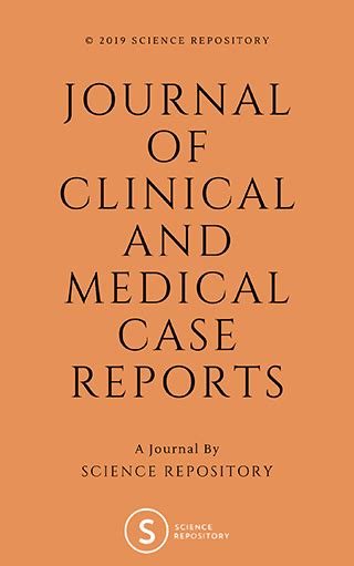 Journal Of Clinical And Medical Case Reports Open Access Peer Review