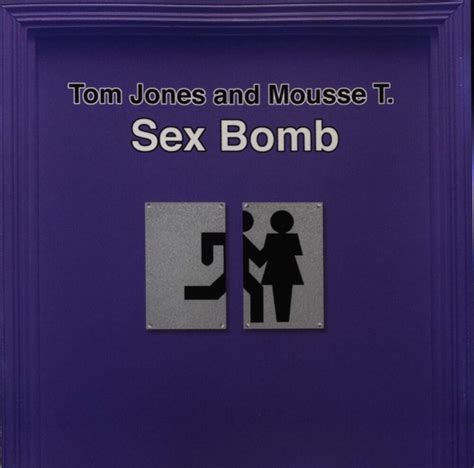 Tom Jones Sex Bomb Lyrics Genius Lyrics