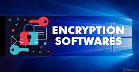 10 Best Encryption Software For Windows 1011 In 2023
