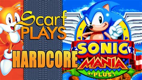 Hardcore Sonic Mania Tails Run Part 1 Tails Dont Flail Youtube