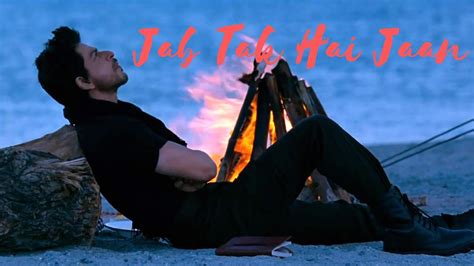 Jab Tak Hai Jaan Poem Gulzar Shah Rukh Khan Youtube