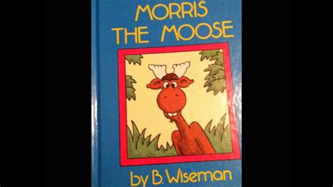 Morris The Moose Youtube