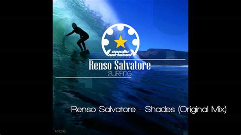 Renso Salvatore Shades Original Mix Youtube