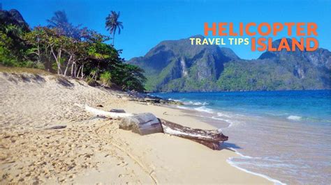 HELICOPTER ISLAND DILUMACAD ISLAND EL NIDO IMPORTANT TRAVEL TIPS Philippine Beach Guide