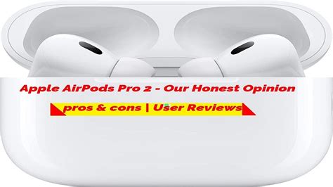 The Shocking Truth About Apple AirPods Pro User Review Pros Cons YouTube
