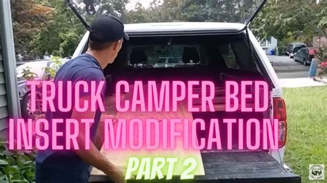 What about any other purpose? Truck camper bed insert Modification Part 2 - YouTube