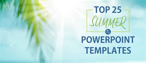 Top 25 Summer Powerpoint Templates To Celebrate The B
