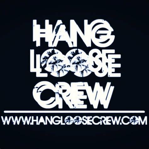 Hang Loose Crew