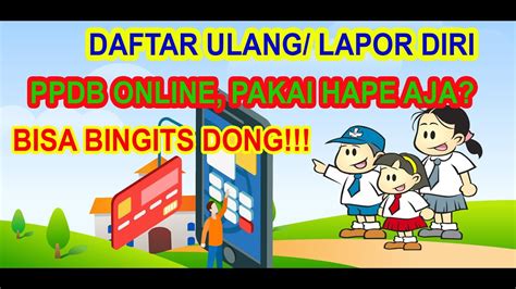 Tutorial Daftar Ulang Lapor Diri Ppdb Online Tahun Sma Negeri