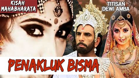 Kisah Mahabharata Versi Pewayangan Seri Penakluk Bisma Youtube