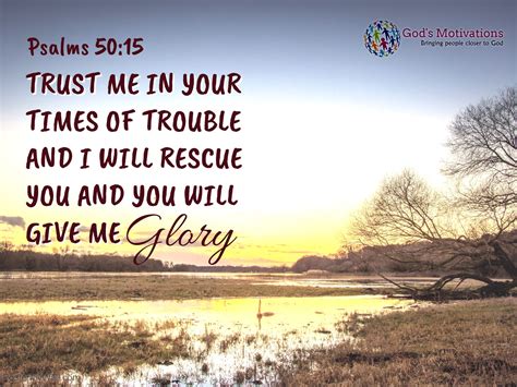 Trust the Lord every day of your life. Psalms 50:15 | Troubled times ...