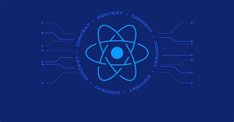 React context: The definition and how to use it effectively for your ...