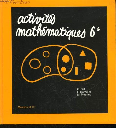 Activites Mathematiques 6° By Bal Gilbert Moulins Monique Hummel