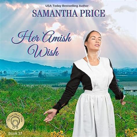 Her Amish Wish By Samantha Price Audiobook Audible Com