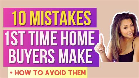 First Time Home Buyer Mistakes 10 Mistakes First Time Home Buyers