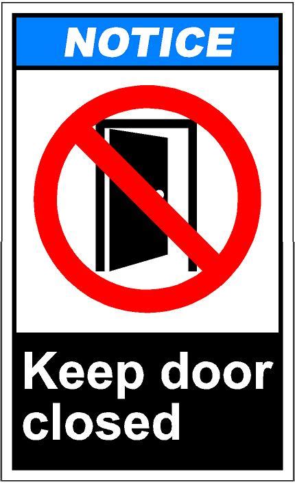 She close the door. Keep the Door closed. Please keep the Door closed. Keep Safety Door closed Notice. Пиктограмма keep closed.