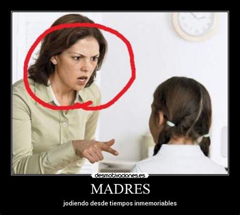 Madres Desmotivaciones