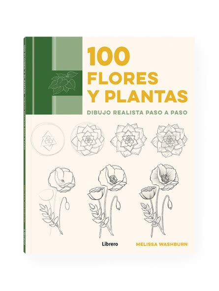 Libro 100 Flores Y Plantas Melissa Washburn