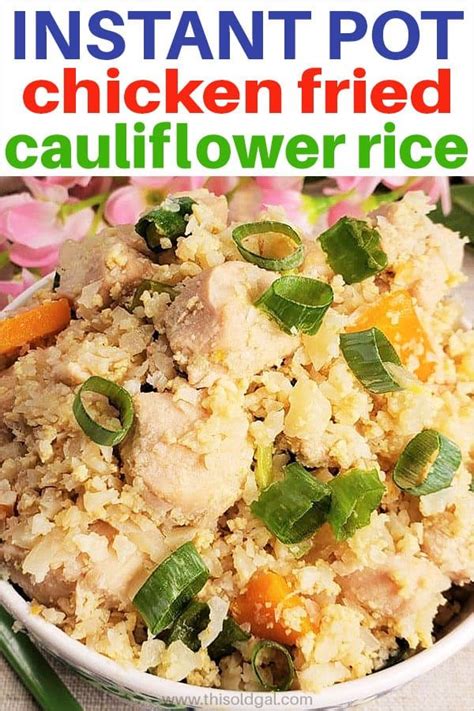 Perfect lunch or dinner meal! Low Carb Instant Pot Chicken Fried Cauliflower Rice tastes ...
