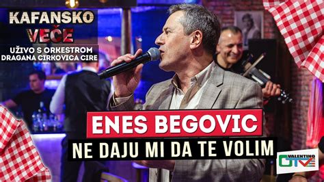 Enes Begovic Ne Daju Mi Da Te Volim Uzivo Ork Dragan Cirkovic