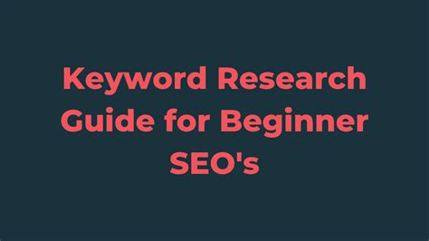 A Guide To Keyword Research For Beginner Seos Daniel Brooks
