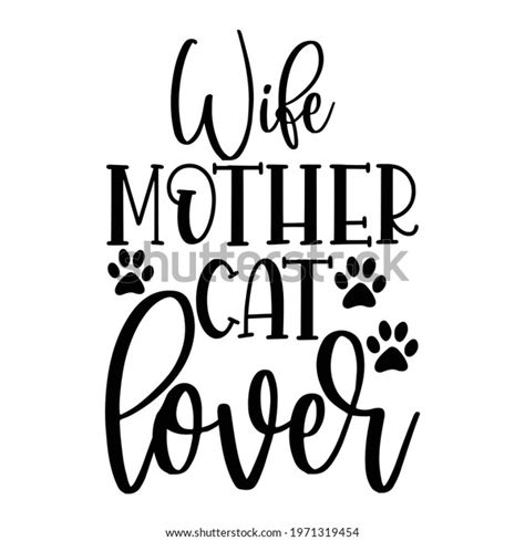 Wife Mother Cat Lover Vector Arts Stock Vector Royalty Free 1971319454 Shutterstock