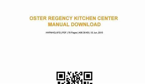 Oster regency kitchen center manual download by SibylRoth1442 - Issuu