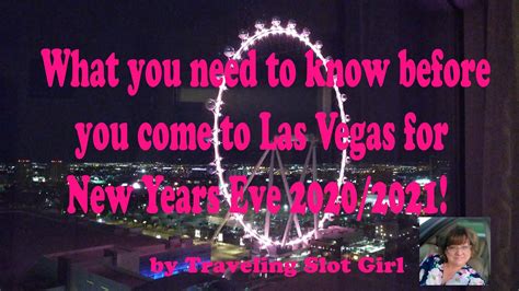 What You Need To Know Before You Come To Las Vegas For New Years Eve 2020 2021 Youtube