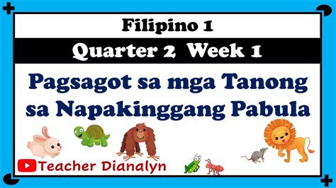 Filipino 1 Quarter 2 Week 1 Pagsagot Sa Mga Tanong Sa Napakinggang