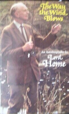 The Way The Wind Blows Lord Alec Douglas Home Signed Tory Pm