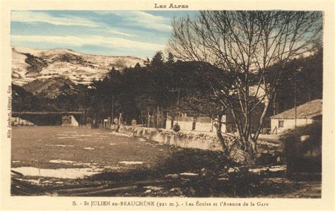 Saint Julien en Beauchêne Saint Julien en Beauchêne Les écoles et l avenue de la gareJoubert