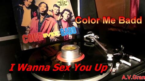 Color Me Badd I Wanna Sex You Up Vinyl Youtube