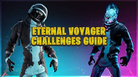 Fortnite Eternal Voyager Challenges Guide Season X Youtube