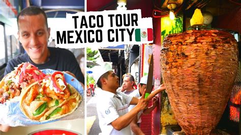 Massive Taco Tour In Mexico City Mexico Best Tacos In Cdmx Mexican