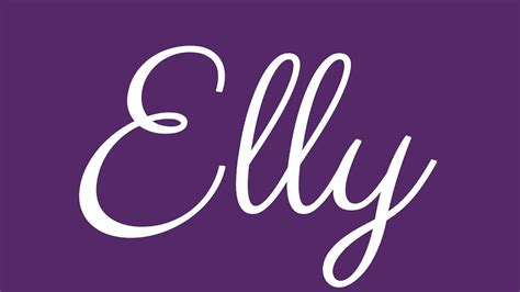 Learn How To Sign The Name Elly Stylishly In Cursive Writing Youtube